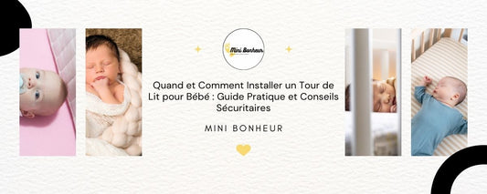 bannière de blog quand et comment installer un tour de lit bébé